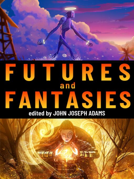 Title details for Futures & Fantasies by John Joseph Adams - Available